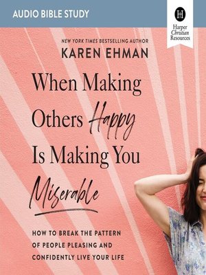 cover image of When Making Others Happy Is Making You Miserable